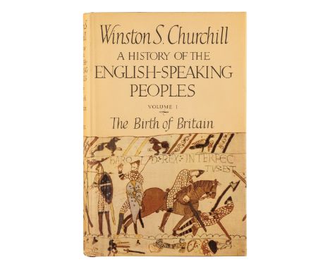 CHURCHILL, Winston L. S., Sir (1874-1965). A History of the English-Speaking Peoples. London: Cassell and Company, 1956-1958.