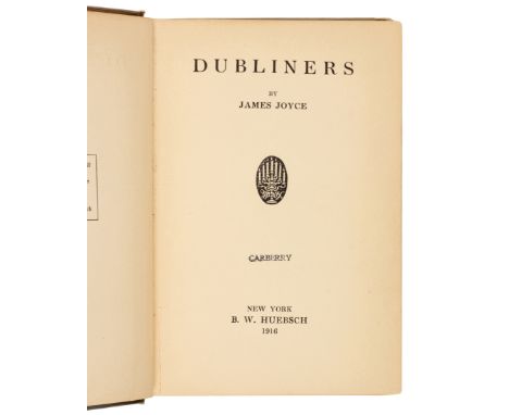 JOYCE, James (1882-1941). Dubliners. New York: Huebsch, 1916. &nbsp;8vo. Half-title. Original cloth (browning to spine and ed