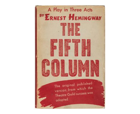 HEMINGWAY, Ernest (1899-1961). The Fifth Column and the First Forty-Nine Stories. New York: Charles Scribner's Sons, 1938. &n