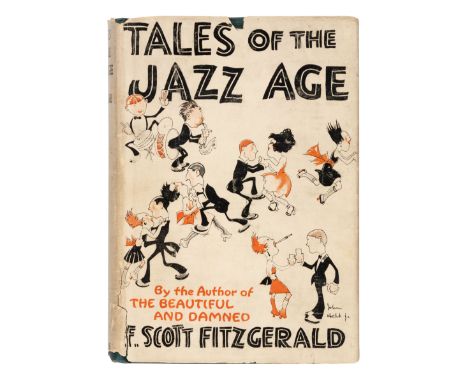 FITZGERALD, F. Scott (1896-1940). Tales of the Jazz Age. New York: Charles Scribner's Sons, 1922. &nbsp;8vo. Half-title. (Tin