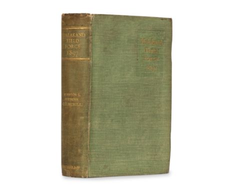 CHURCHILL, Winston L. S., Sir (1874-1965). The Story of the Malakand Field Force. London: Longmans, Green, and Co., 1898.8vo.