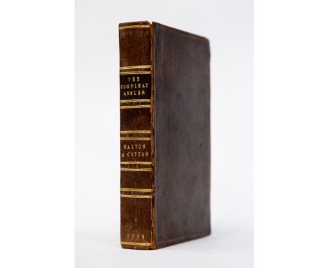 Walton, Izaak; Charles Cotton. The Compleat Angler, second Moses Browne edition, London: Henry Kent, 1759. Contemporary calf 