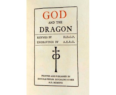 Gill, Eric (Illus.). God and the Dragon, Rhymes by H. D. C. P. [Hilary Douglas Clark Pepler], Engravings by A. E. R. G. [Eric