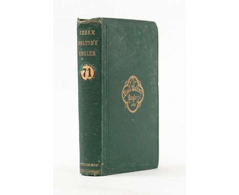 Walton, Izaak; Charles Cotton. The Complete Angler, first Ticknor &amp; Fields edition, Boston: 1866. 12mo, publisher's green