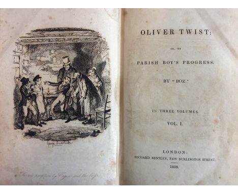 Dickens, Charles. Oliver Twist; Or, The Parish Boy's Progress, by "Boz", first edition, in three volumes, London: Richard Ben