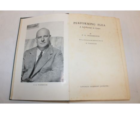 Wodehouse (PG) Performing Flea - A Self Portrait in Letters, 1 vol, first edition 1953