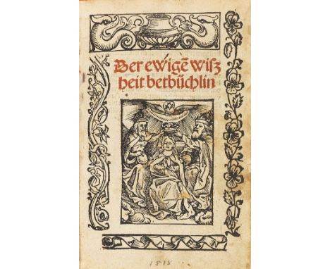 Heinrich Seuse     Der ewige(n) wiszheit betbüchlin. Basel, Jakob aus Pforzheim für Marx Werdemüller in Zürich, 1518.  Sehr s