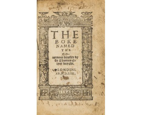 Elyot (Sir Thomas) The Boke named the Governour..., fifth edition, black letter, title with woodcut architectural border date