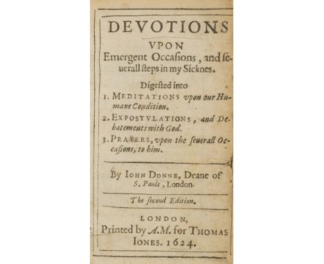 Donne (John) Devotions vpon emergent occasions, and seuerall steps in my sicknes: digested into 1. Meditations vpon our human