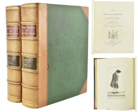 Bindings. 1837-8 A Series of Original Portraits and Caricature Etchings, by the late John Kay, miniature painter, Edinburgh. 