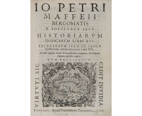   Maffei, Giovanni Pietro. Historiarum Indicarum libri XVI. Selectarum item ex India epistolarum eodem interprete libri IIII.