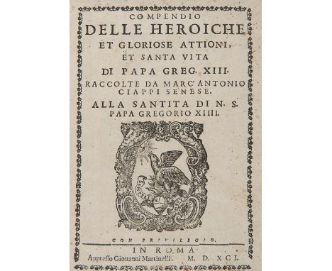   Ciappi, Marcantonio. Compendio delle heroiche et gloriose attioni, et santa vita di papa Greg. XIII. Roma, Giovanni Martine