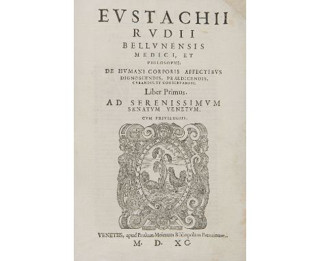   Rudio, Eustachio. De humani corporis affectibus dignoscendis, praedicendis, curandis et conservandis. Venezia, Paolo Meiett