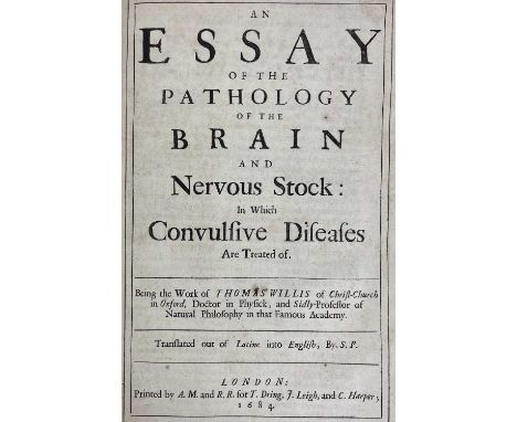 Thomas Willis. 'An Essay of the Pathology of the Brain and Nervous Stock,' AN ESSAY OF THE PATHOLOGY OF THE BRAIN AND NERVOUS