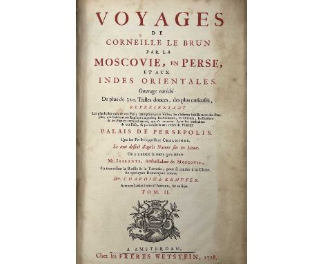 CORNELIUS LE BRUN. 'Voyages De Le Brun Par La Moscovie, En Perse, Et Aux Indes Orientales'. Vol II, first French edition, ful