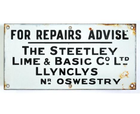 AN ENAMEL SIGN FOR REPAIRS ADVISE THE STEATLY LIME & BASIC CO LIMITED LLYNCLYS NEAR OSWESTRY, 15 X 30CM, SECOND QUARTER 20TH 