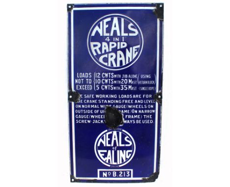Enamel Sign Neals of Ealing 4 in 1 Rapid Crane No B.213. Loss around the bolt holes and one central larger chip. Measuring 30
