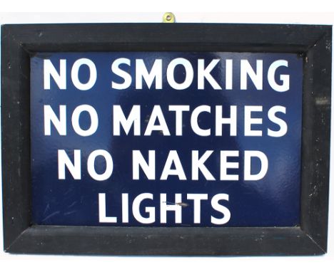 Enamel No Smoking No Matches No Naked Lights, mounted in frame. Measuring 20.75in x 14.75in