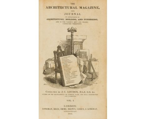 Loudon (John Claudius) The Architectural Magazine, and Journal of Improvement in Architecture, Building and Furnishing..., 5 