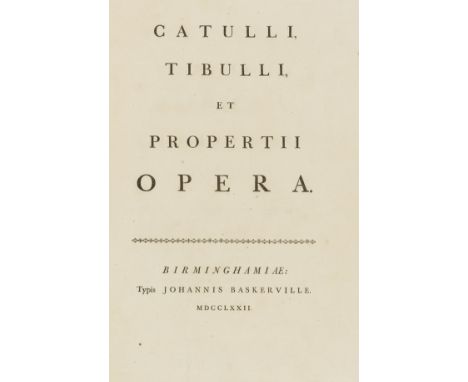 Baskerville (John).- Catullus, Tibullus &amp; Propertius. Opera, book-label of Lord W.Kerr, G.C.B. and bookplate of the Earl 