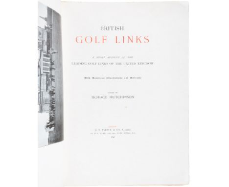 Heading: Author: Hutchinson, Horace, editorTitle: British Golf Links: A Short Account of the Leading Golf Links of the United