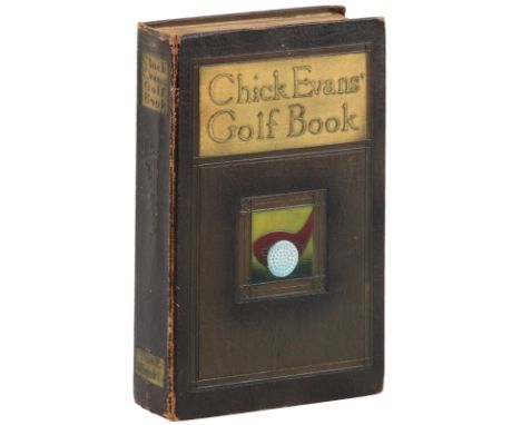 Heading: Author: Evans, Charles (Chick), Jr.Title: Chick Evans' Golf Book: The Story of the Sporting Battles of the Greatest 