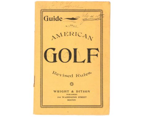 Heading: Author: Wright & DitsonTitle: Wright & Ditson's Guide to American Golf, Containing the Rules of Golf, as Revised by 