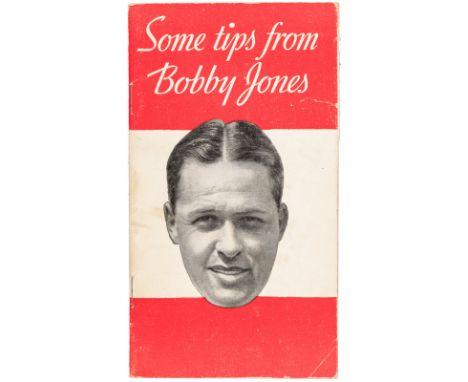 Heading: Author: Jones [Robert Tyre] Bobby, [Jr.]Title: Some Tips from Bobby JonesPlace Published: [New York]Publisher:A.G. S