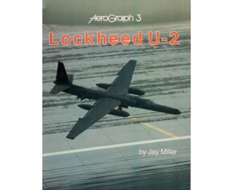 Lockheed U-2 by Jay Miller Softback Book 1983 First Edition published by Aerofax Inc early signs of age. All autographs come 