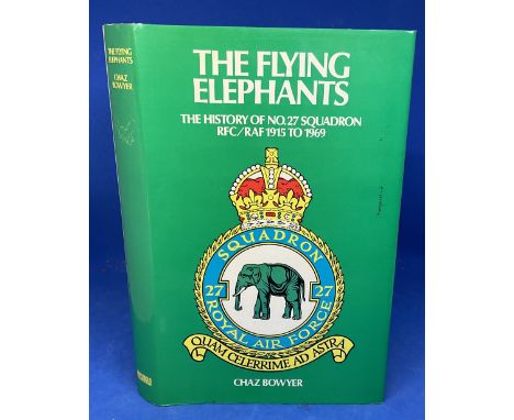 The Flying Elephants History of no 27 Squadron 1915-1969 by Chaz Bowyer hardback Book 1972 First Edition published by Macdona