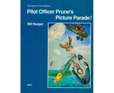 Bill Hooper Signed Pilot Officer Prune's Picture Parade! A first edition paperback book, dedicated to Bill, signed by the aut