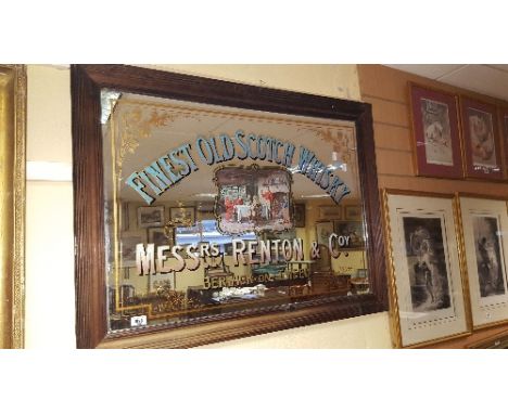 An Advertising Mirror  'Finest Old Scotch Whisky'; Messrs Renton & Co. Berwick on Tweed, 61cm x 85.5cm.