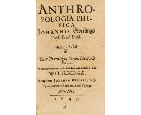 NO RESERVE Body &amp; Soul.- Sperling (Johannes) Anthropologia physica, first edition, final 2 ff. blank, occasional spotting