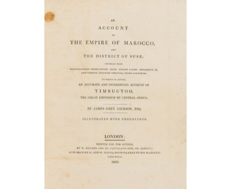 NO RESERVE Africa.- Jackson (James Grey). An Account of the Empire of Marocco (Morocco) and the District of Suse: first editi