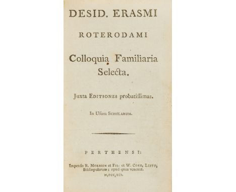 NO RESERVE Erasmus in Perth.- Erasmus (Desiderius)  Colloquia familiaria selecta. Juxta editiones probatissimas. In usum scho