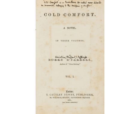 NO RESERVE Reattribution of authorship.- O'Farrell (Burke) Cold Comfort. A Novel. In three volumes, 3 vol. in 2, first editio