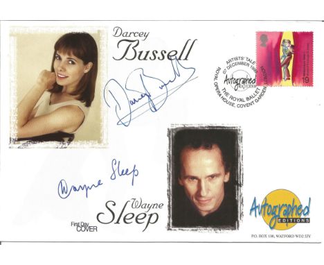 Darcey Bussell & Wayne Sleep Signed Autographed Editions First Day Cover. Good Condition. All signed items come with our cert