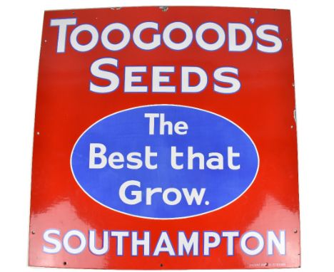An enamel advertising sign inscribed 'Toogoods Seeds, The Best That Grow. Southampton', 76 x 76cm.