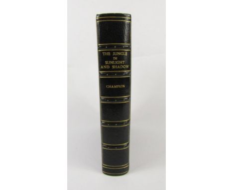 Champion (F.W.). The Jungle in Sunlight and Shadow, FIRST EDITION INSCRIPTION BY AUTHOR MOUNTED TO FRONT PASTE DOWN, 96 photo