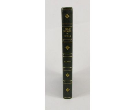 Elliott (J.G., Maj-Gen). Field Sports in India 1800-1947, FIRST EDITION plates, fine green crushed morocco-backed cloth, g.e.