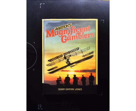 Aviation's Magnificent Gamblers hardback book by Terry Gwynn Jones signed by author. Published 1981 Lansdowne Press First Edi