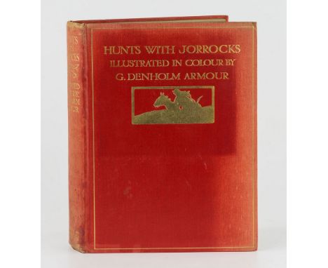 Denholm Armour, G. (illust), 'Hunts with Jorrocks', second edition, pub. Hodder and Stoughton, London 1908, lacks D/J, red cl