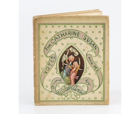 Ainslie, Kathleen (author and illustrator), Suffragette interest - 'Votes for Catherine Susan and Me', first edition, London 