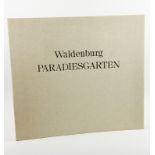 Waldenburg, H., Paradiesgarten, oder wie er im Jahre 1973 ausgestattet sein könnte. Zu Ehren eines B