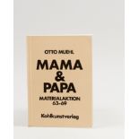 Muehl, O., Mama & Papa. Materialaktion 63-69.