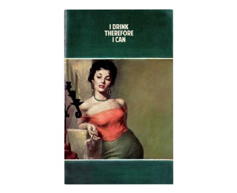 Connor Brothers (British b.1968), ‘I Drink Therefore I Can', 2019, giclee print on wove paper, signed, dated and numbered fro
