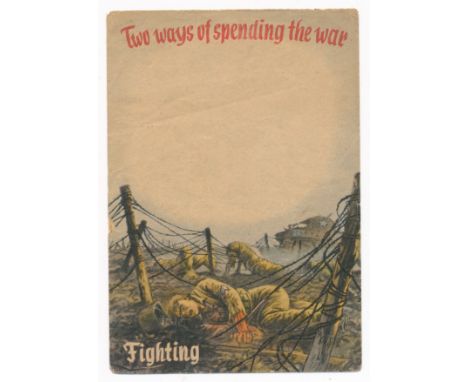 Two ways of spending the war - Second World War airborne Propaganda leaflet, double-sided leaflet. Front reads, fighting, rev
