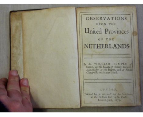 Observations upon the United Provinces of the Netherlands by Sir William Temple. London, Printed by A. Maxwell for Sa. Gellib