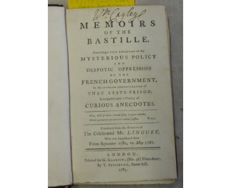 Memoirs of the Bastille. Containing a Full Exposition of the Mysterious Policy and Despotic Oppression of the French Governme