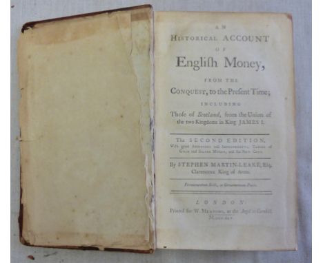 An Historical Account of English Money, from the Conquest, to the Present Time; including those of Scotland, from the Union o